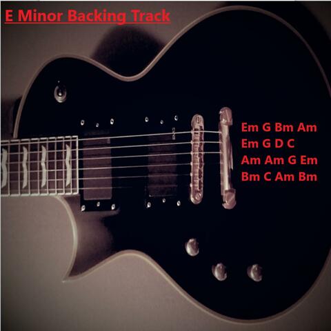 E Minor Guitar Backing Track
