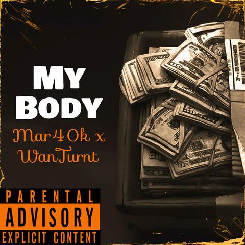 My Body (feat. WanTurnt)