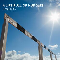 A Life Full Of Hurdles