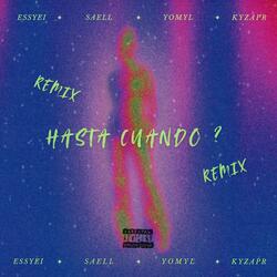 HASTA CUANDO ? (feat. Saell, Yomyl & Kyzapr)
