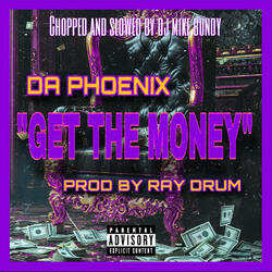 Get the Money-Screwed & Chopped (feat. QMG MIKE B)