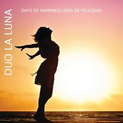 Days of happiness (Días de felicidad)