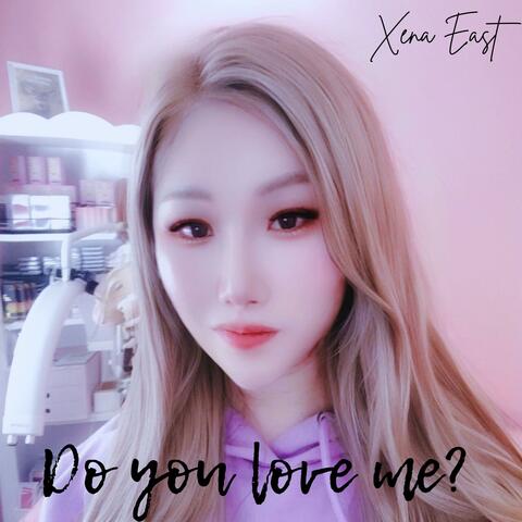 Do You Love Me