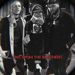 Live From The Basement (feat. SkinnyFlackoo & HOF Cruz)