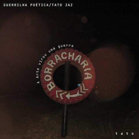 GUERRILHA POÉTICA / TATO JAZ (Instrumental)