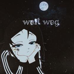 weit weg
