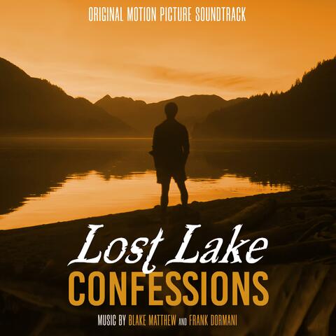 Lost Lake Confessions (Original Motion Picture Soundtrack)