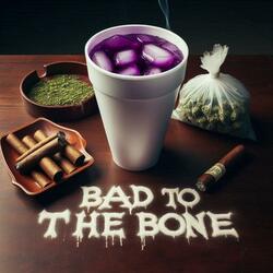 Bad to the bone