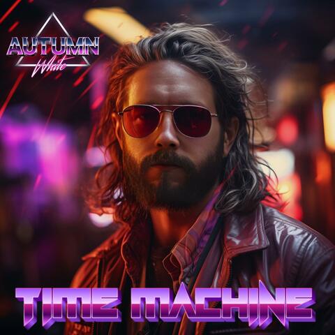 Time Machine (Stuck in the 80s)