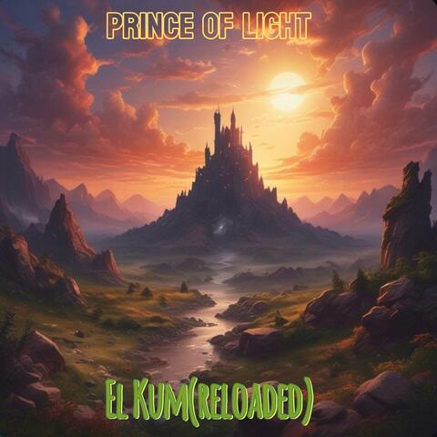 Prince of Light (feat. El Kum(reloaded))