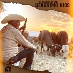 El Corrido De Don Gerónimo Rios