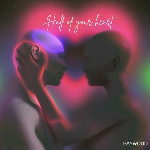 Half of your heart