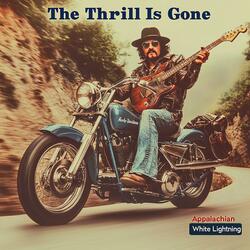 The Thrill Is Gone