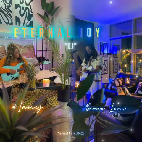ETERNAL JOY "EJ" (feat. Brae Leni)