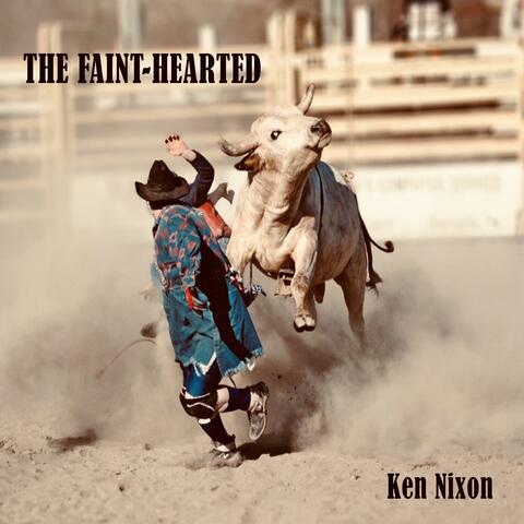 The Faint-Hearted