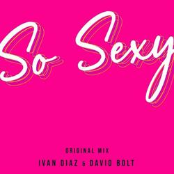 So Sexy (feat. David Bolt)
