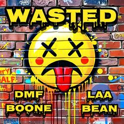 Wasted (feat. Laa Bean)