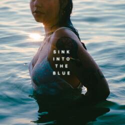 Sink Into the Blue