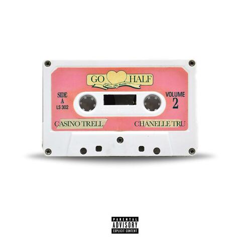 Go Half (feat. Chanelle Tru)