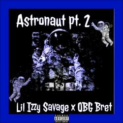 Astronaut, Pt. 2 (feat. Lil Izzy Savage)
