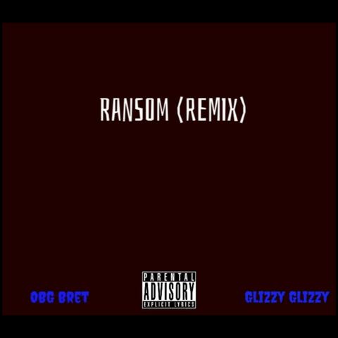 Ransom (feat. Glizzy Glizzy)