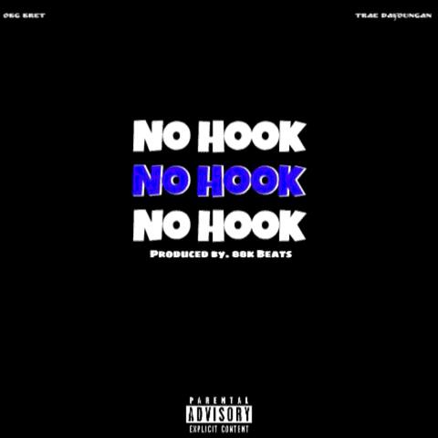 No Hook (feat. Trae Dayoungan)