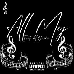 All My (feat. Lil Smoke)