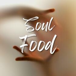 Soulfood, Pt. 1