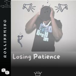 Losing Patience
