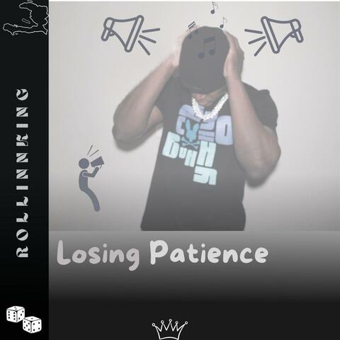 Losing Patience