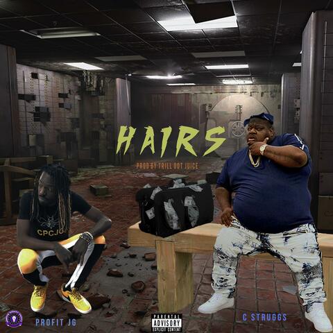 Hairs (feat. C Struggs)