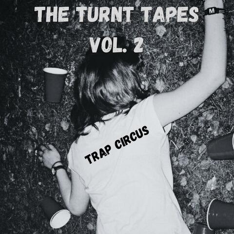 The Turnt Tapes, Vol. 2