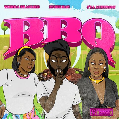 BBQ (feat. Tierra Traniece & J'La Anderson)