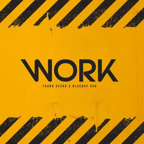 Work (feat. Blocboy 5vo)