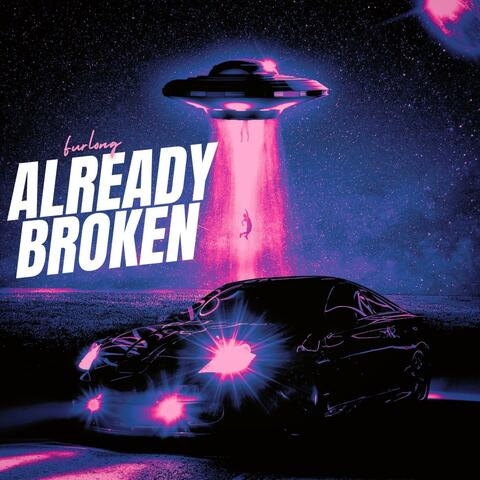 Already Broken