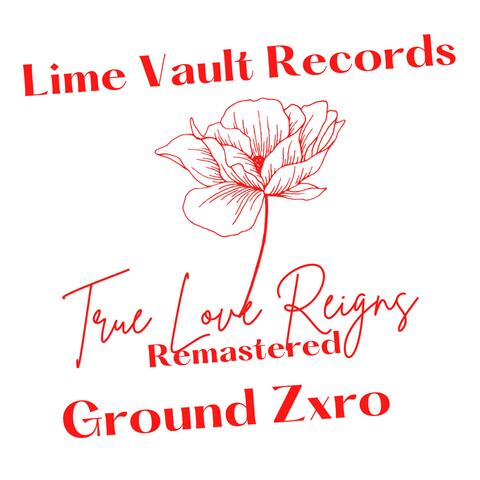 True Love Reigns (Remastered)