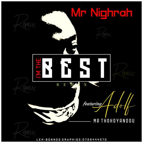 I'm The Best (feat. Adolf Mr-Thohoyandou) [REMIX]