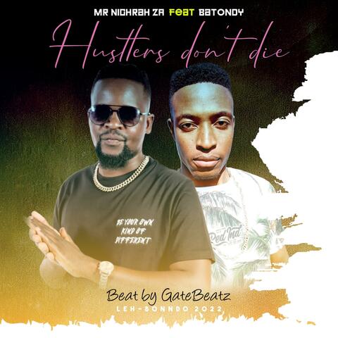 Hustlers Don't Die (feat. Batondy)