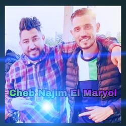 Cheb Naji El Maryol AL BANAT AL KABDA NAJWAT