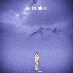 doufeelalone?