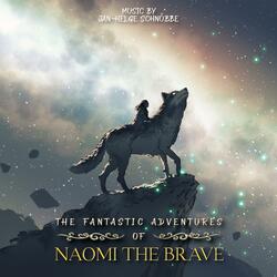 The Fantastic Adventures Of Naomi The Brave