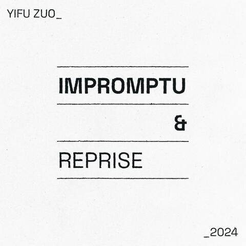 Impromptu & Reprise