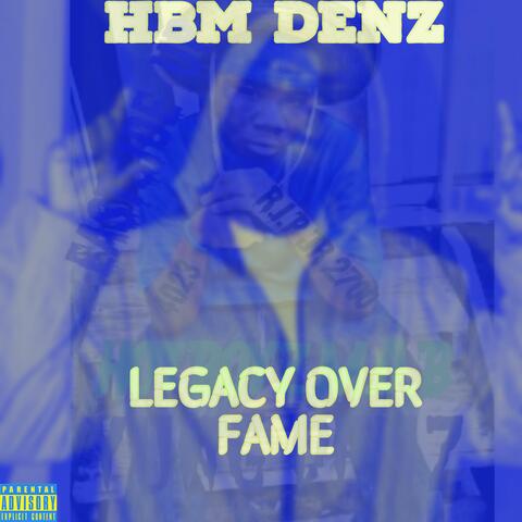 LEGACY OVER FAME