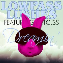 Dreamin' (feat. 1STCLSS)