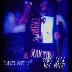ThinkinBoutUu (feat. Baby Sosa)