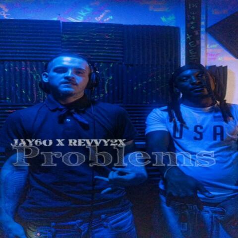 Problems (feat. Jay6o)