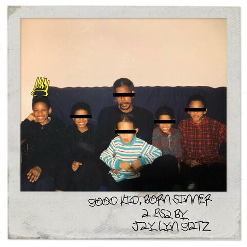 Good Kid, Born Sinner