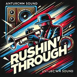 Rushin' Through