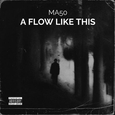 A FLOW LIKE THIS