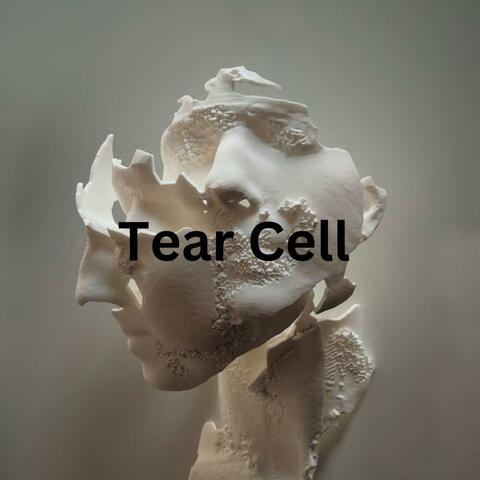 Tear Cell